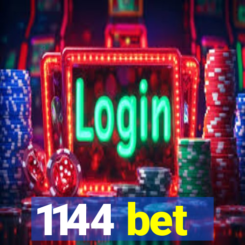 1144 bet